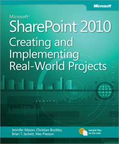 book Microsoft SharePoint 2010: Creating and Implementing Real-World Projects